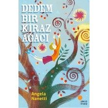Günışığı Kitaplığı Dedem Bir Kiraz Ağacı Angela Nanetti 160 Sayfa Ciltsiz Türkçe Yayın