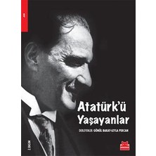 Kırmızı Kedi Yayınevi Atatürk’ü Yaşayanlar