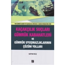 Gazi Kitabevi Kaçakçılık Suçları ve Gümrük Kabahatleri ve Gümrük Uyuşmazlıklarının Çözüm Yolları