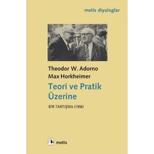 Metis Yayınları Teori ve Pratik Üzerine: Bir Tartışma 1956