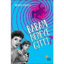 Günışığı Kitaplığı Babam Nereye Gitti?