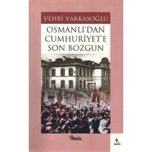 Nesil Yayınları Osmanlı’dan Cumhuriyet’e Son Bozgun