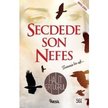 Nesil Yayınları Secdede Son Nefes Halit Ertuğrul 158 Sayfa Ciltsiz Kitap