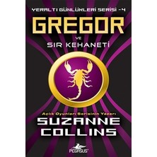 Pegasus Yayınları Yeraltı Günlükleri - 4 : Gregor ve Sır Kehaneti