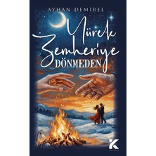 Kiba Yayımcılık Yürek Zemheriye Dönmeden