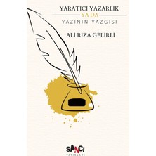 Sancı Yayınları Yaratıcı Yazarlık Ya Da Yazının Yazgısı