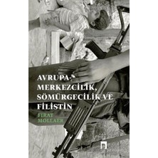 ÖNÇ - PRİME Rupa-Merkezcilik, Sömürgecilik ve Filistin