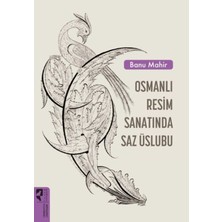 ÖNÇ - PRİME Osmanlı Sanatında Saz Üslubu