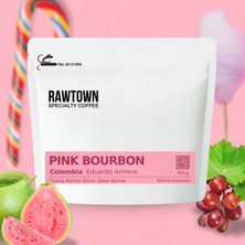 RAWTOWN Eduardo Armero Pink Bourbon - Colombia - Nitelikli Filtre Kahve 200 gr - Kahve Çekirdeği - Çekirdek Kahve