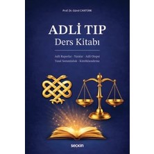 Seçkin Adli Tıp Prof. Dr. Gürol Cantürk 1. Baskı, Nisan 2026