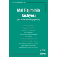 Seçkin Mal Rejiminin Tasfiyesi (Mal ve Paraların Paylaşılması) Av. LL.M. Fatih Karamercan 4. Baskı, Nisan 2026