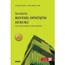 Seçkin Sorularla Kentsel Dönüşüm Hukuku Av. Murat Tezcan,Av. Elif Coşkun 1. Baskı, Mart 2026