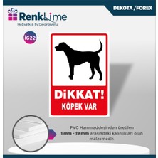 Renklime Dekota Ikaz Levhası - Dikkat Köpek Var