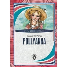 Uray Home Pollyanna: Dünya Çocuk Klasikleri (7-12 Yaş)