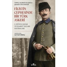 Uray Home Filistin Cephesinde Bir Türk Askeri