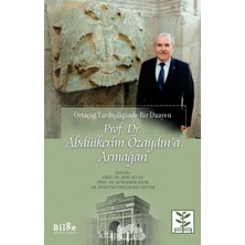 Uray Home Prof. Dr. Abdülkerim Özaydın'a Armağan; Ortaçağ Tarihçiliğinde Bir Duayen