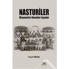 Uray Home Nasturiler: Misyonerler-Ihanetler-Isyanlar