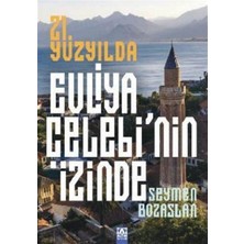 Uray Home 21. Yüzyılda Evliya Çelebi'nin Izinde
