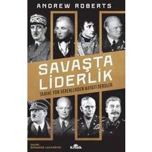 Uray Home Savaşta Liderlik: Tarihe Yön Verenlerden Hayati Dersler