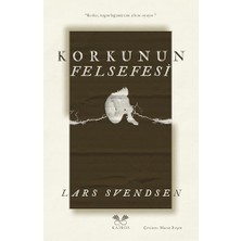 Uray Home Korkunun Felsefesi