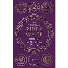 Uray Home The Original Rider Waite Book Of Ceremonial Magic