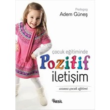 Uray Home Çocuk Eğitiminde Pozitif Iletişim: Cezasız Çocuk Eğitimi