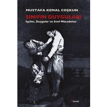 Uray Home Sınıfın Duyguları: Işçiler, Duyguları ve Sınıf Mücadelesi