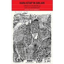 Uray Home Kara Kitap'ın Sırları - Orhan Pamuk'un Yazı ve Resimleriyle Orhan Pamuk'un Yazı ve Resimleriyle