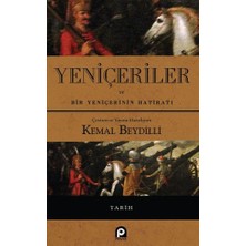 Uray Home Yeniçeriler ve Bir Yeniçerinin Hatıratı