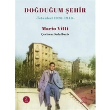 Uray Home Doğduğum Şehir Istanbul 1926 1946