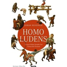 Uray Home Homo Ludens: Oyunun Kültür Içindeki Yeri Üzerine Bir Inceleme