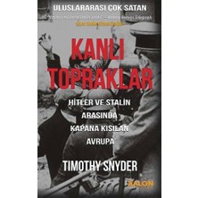 Uray Home Kanlı Topraklar: Hitler ve Stalin Arasında Kapana Kısılan Avrupa