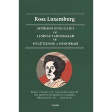 Uray Home Devrimin Güncelliği - Lenin’le Tartışmalar - Örgütlenme ve Demokrasi
