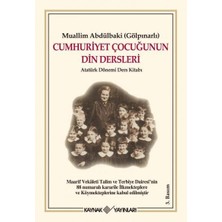 Uray Home Cumhuriyet Çocuğunun Din Dersleri: Atatürk Dönemi Ders Kitabı (Kapak Değişebilir)