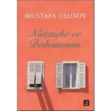 Uray Home Nietzsche ve Babaannem
