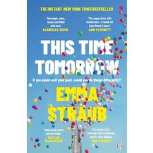 Emdeco This Time Tomorrow: The Tender And Witty New Novel From The New York Times Bestselling Author Of All Adults Here