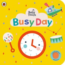 Emdeco Baby Touch: Busy Day: A Touch-And-Feel Playbook