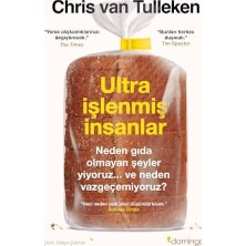 MiraLive Ultra Işlenmiş Insanlar: Neden Gıda Olmayan Şeyler Yiyoruz ve Neden Vazgeçemiyoruz ?