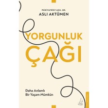 Emdeco Yorgunluk Çağı - Daha Anlamlı Bir Yaşam Mümkün