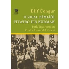Emdeco Ulusal Kimliği Tiyatro Ile Kurmak: Türk Tiyatrosunun Kimlik Inşasındaki Işlevi