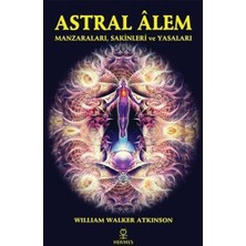 Emdeco Astral Alem: Manzaraları, Sakinleri ve Yasaları