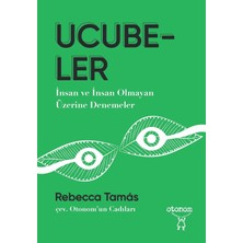MiraLive Ucubeler: Insan ve Insan Olmayan Üzerine Denemeler