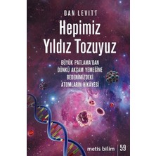 Emdeco Hepimiz Yıldız Tozuyuz - Büyük Patlama'dan Dünkü Akşam Yemeğine Bedenimizdeki Atomların Hikayesi