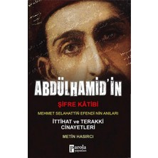 Asseds Store Abdülhamid'in Şifre Katibi Mehmet Selahaddin Efendi'nin Anıları; Ittihat Terakki Cinayetleri: Kitap Kağıdı