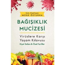 Emdeco Bağışıklık Mucizesi: Virüslere Karşı Yaşam Kılavuzu - Diyet Sırları ve Özel Tarifler: Virüslere Karşı Yaşam Kılavuzu - Diyet Sırları ve Özel Tarifler Müge Özturna