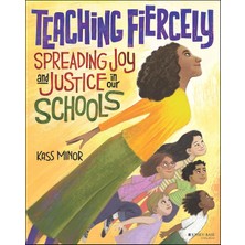 Asseds Store Teaching Fiercely: Spreading Joy And Justice In Our Schools