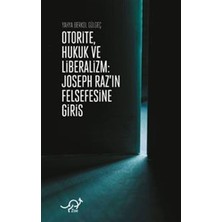 Asseds Store Otorite, Hukuk ve Liberalizm: Joseph Raz'ın Felsefesine Giriş