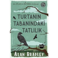 MiraLive Turtanın Tabanındaki Tatlılık: (Flavia De Luce Polisiyesi 1)