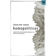 Asseds Store Homopoliticus - Devrimci Bir Praksis Sürecinde Mekan-Politik ve Öznesine Dair Denemeler