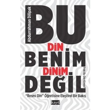 Asseds Store Bu Din Benim Dinim Değil ("resmi Din" Öğretisine Eleştirel Bir Bakış)